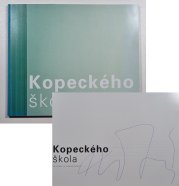 Kopeckého škola / The School of Vladimír Kopecký - 