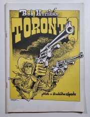 Toronto - příběh z Divokého západu