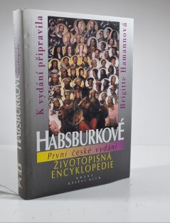 Habsburkové - životopisná encyklopedie