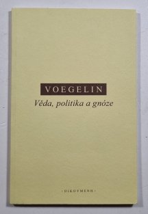 Věda, politika a gnóze