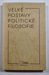 Velké postavy politické filosofie - 