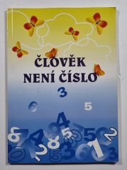 Člověk není číslo - Literární a výtvarné práce českých dětí