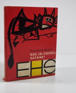 Kde jsi chodil, Satane?