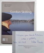 Gordon Skilling - Život a dílo / Life and Work - 