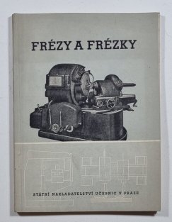 Frézy a frézky