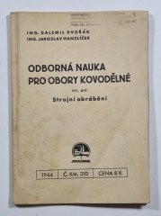 Odborná nauka pro obory kovodělné IV.díl - Strojní obrábění - 