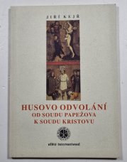 Husovo odvolání od soudu papežova k soudu Kristovu - 