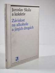 Závislost na alkoholu a jiných drogách - 