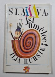 Sláva, jsi umělec - 