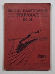 Řím, část I. - Šulcův illustrovaný průvodce IX. A.  - 