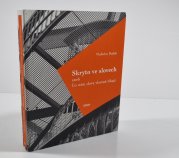 Skryto ve slovech aneb Co nám slova vlastně říkají - 