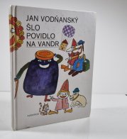 Šlo povidlo na vandr - 