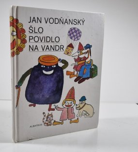 Šlo povidlo na vandr