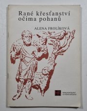 Rané křeťanství očima pohanů - 