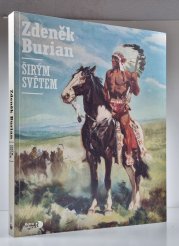 Zdeněk Burian  - Širým světem - 