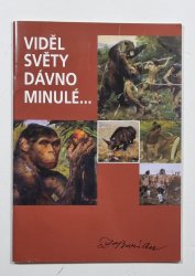 Viděl světy dávno minulé ... - 