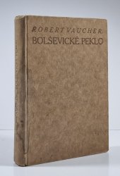 Bolševické peklo - v Petrohradě za komuny a rudá hrůzovláda