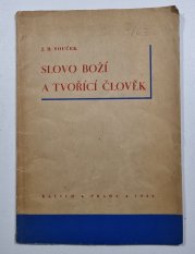 Slovo boží a tvořící člověk - 