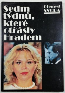 Sedm týdnů, které otřásly hradem