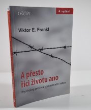 A přesto říci životu ano - Psycholog prožívá koncentrační tábor  - 