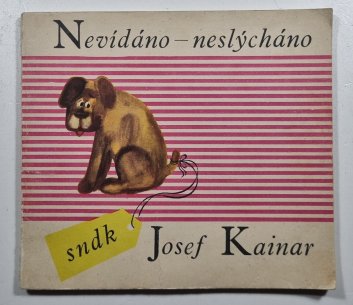 Nevídáno - neslýcháno
