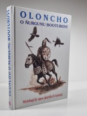 Oloncho o Ňurgunu Booturovi - Mytologický epos jakutských šamanů