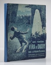 Víra v duchy na  Litomyšlsku - 