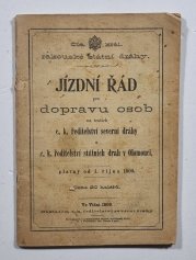 c.k. Jízdní řád - od 1. října 1909 - pro dopravu osob na tratích c.k. ředitelství severní dráhy a c.k. ředitelství státních drah v Olomouci
