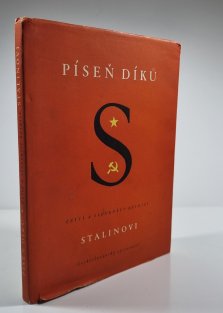 Píseň díků - Čeští a slovenští básníci Stalinovi