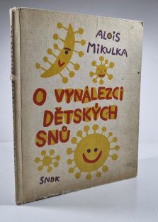 O vynálezci dětských snů