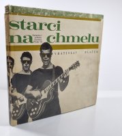 Starci na chmelu - 