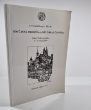 Současná medicína a náš obraz člověka - 