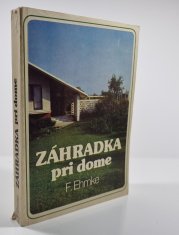 Záhradka pri dome (slovensky) - 