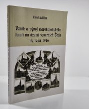 Vznik a vývoj starokatolického hnutí na území severních Čech do roku 1946 - 