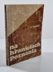 Na hraniciach poznania - 