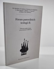 Fórum pastorlálních teologů II. - 