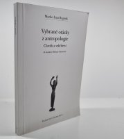 Vybrané otázky z antropologie - Člověk a vzkříšení - 
