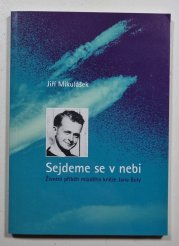 Sejdeme se v nebi - Životní příběh mladého kněze Jana Buly