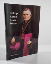Biskup Anton Alois Weber - 