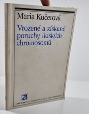 Vrozené a získané poruchy lidských chromosomů - 