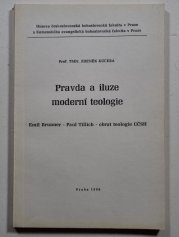 Pravda a iluze moderní teologie - 
