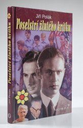 Poselství žlutého kvítku - S dvojicí Foglar - Bureš nezvykle otevřeně o věcech čtenářského zájmu, o lidech a životě vůbec