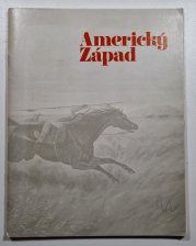Americký Západ - výstava, kterou uspořádalo Amon Carter Museum of western Art, jež má sídlo ve městě Fort Worth ve státě Texas