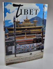 Tibet - Střecha světa mezi minulostí a přítomností