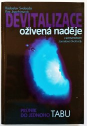 Devitalizace - oživená naděje - Průnik do jednoho tabu