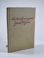 Moskva - Leningrad - Jasná Poljana - 