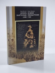 Ze života zajatých Rusů u nás