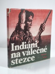 Indiáni na válečné stezce