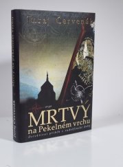 Mrtvý na Pekelném vrchu - Stein a Barbarič 1 - 