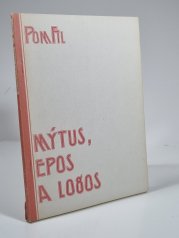 Mýtus, epos a logos - 